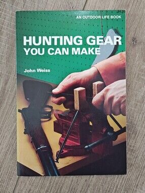 Hunting Gear You Can Make - An Outdoor Life Guide Book